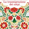 la-trasmigrazione-dei-corpi1