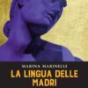 la lingua delle madri